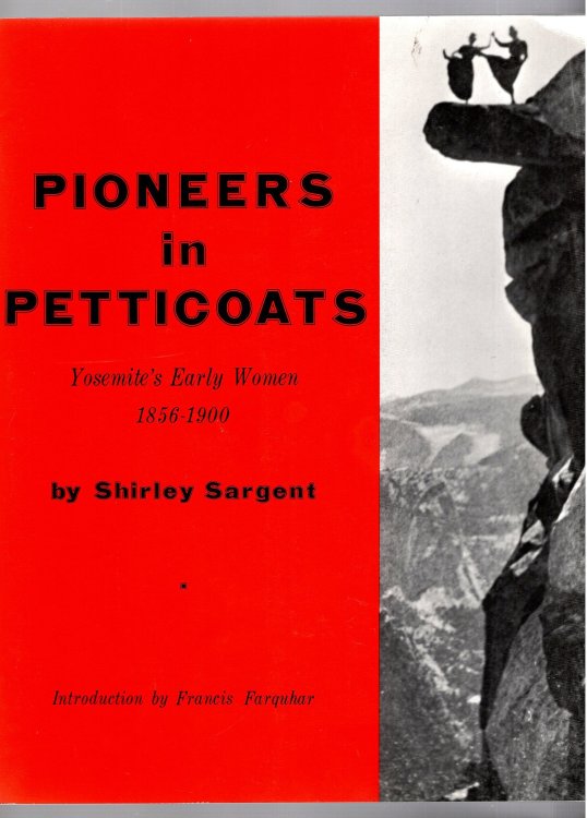 Image for Pioneers in Petticoats : Yosemite's Early Women, 1856-1900 Pioneers in Petticoats : Yosemite's Early Women, 1856-1900