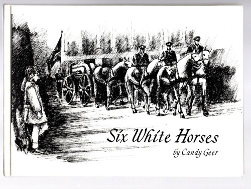Image for Six White Horses : An Illustrated Poem about John-John Six White Horses : An Illustrated Poem about John-John