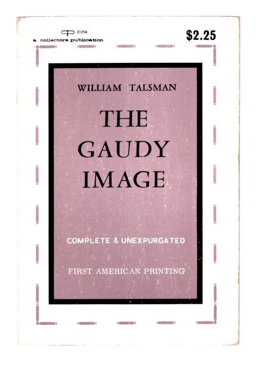 Image for Gaudy Image, the : Complete and Unexpurgated Gaudy Image, the : Complete and Unexpurgated
