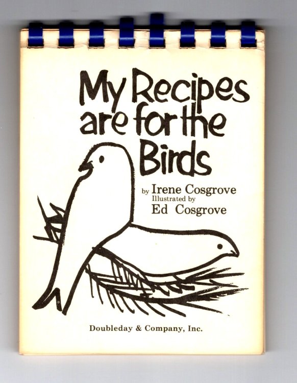 Image for My Recipes are for the Birds My Recipes are for the Birds