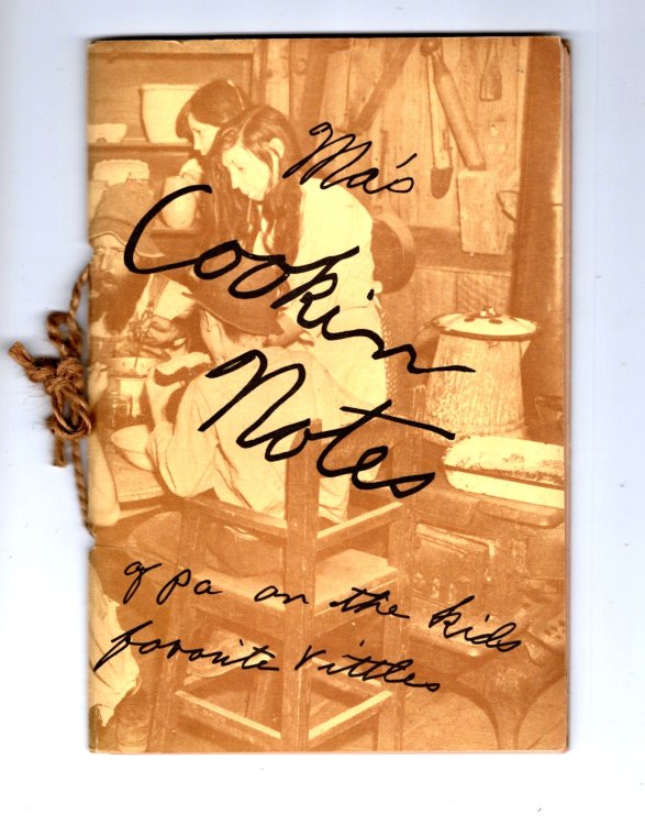 Ma's Cookin Notes : Of Pa an the Kids Favorite Vittles