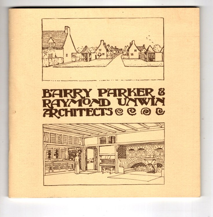 Image for Barry Parker and Raymond Unwin : Architects Barry Parker and Raymond Unwin : Architects