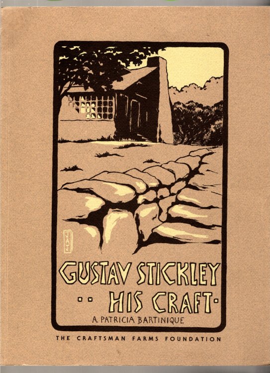 Image for Gustav Stickley, His Craft : A Daily Vision and a Dream Gustav Stickley, His Craft : A Daily Vision and a Dream