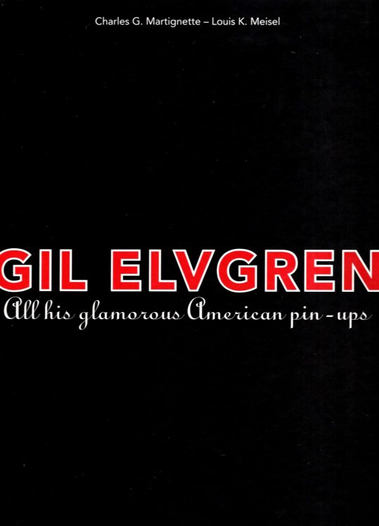 Image for Gil Elvgren : All His Glamorous American Pin-Ups Gil Elvgren : All His Glamorous American Pin-Ups