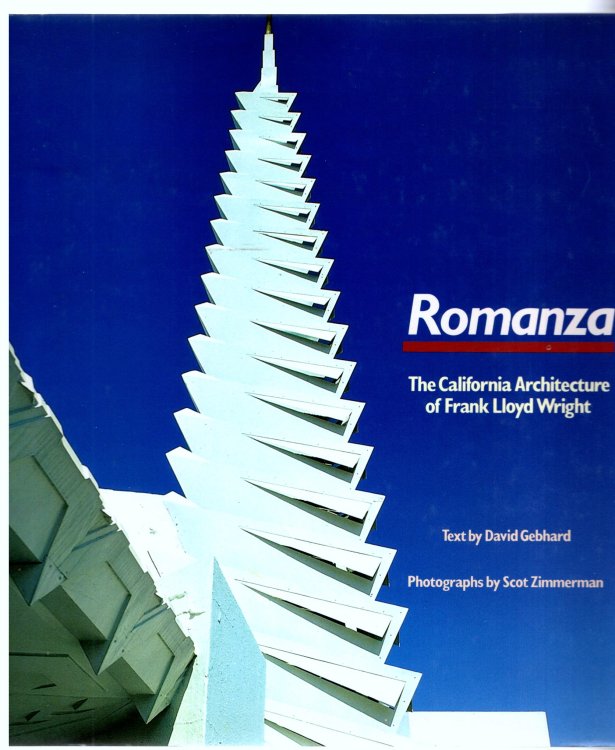 Image for Romanza : The California Architecture of Frank Lloyd Wright Romanza : The California Architecture of Frank Lloyd Wright