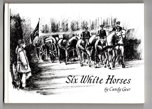 Image for Six White Horses : An Illustrated Poem about John-John Six White Horses : An Illustrated Poem about John-John