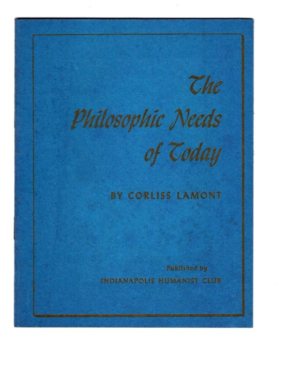 Image for Philosophic Needs of Today, the : American Humanist Association Philosophic Needs of Today, the : American Humanist Association
