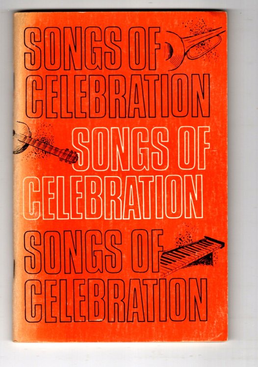 Image for Songs of Celebration : A New Collection of Popular Catechetical and Liturgical Hymns and Songs Songs of Celebration : A New Collection of Popular Catechetical and Liturgical Hymns and Songs