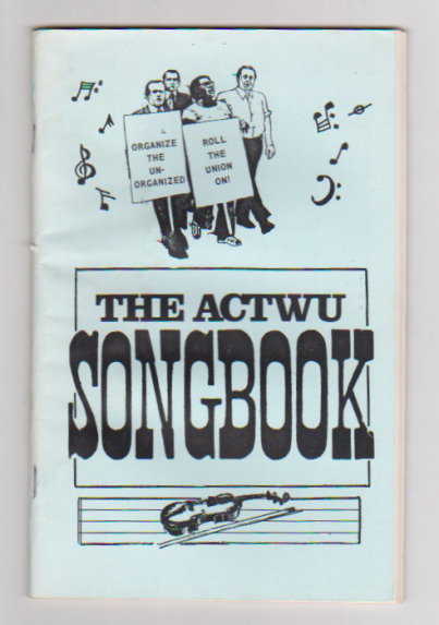 Image for ACTWU Songbook : Amalgamated Clothing & Textile Workers Union; A. C. T. W. U. ACTWU Songbook : Amalgamated Clothing & Textile Workers Union; A. C. T. W. U.