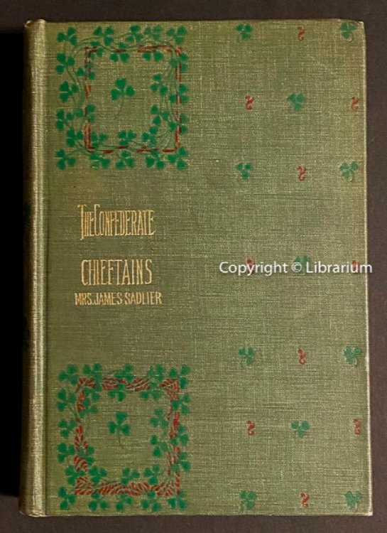 The Confederate Chieftains: A Tale of The Irish Rebellion of 1641. Part I.