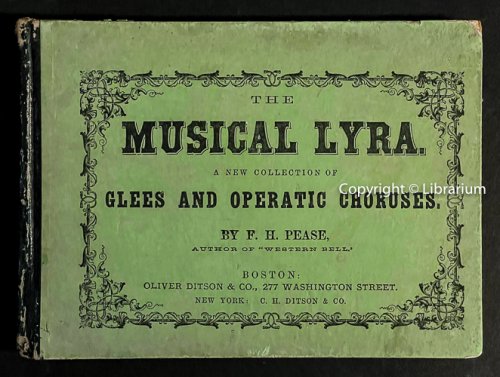 The Musical Lyra. A New Collection of Glees and Operatic Choruses (on cover), The Musical Lyra: A New Collection of Glees, Quartetts, and Choruses: (Many of Them from New Operas,) Original and Selected. (on title page)