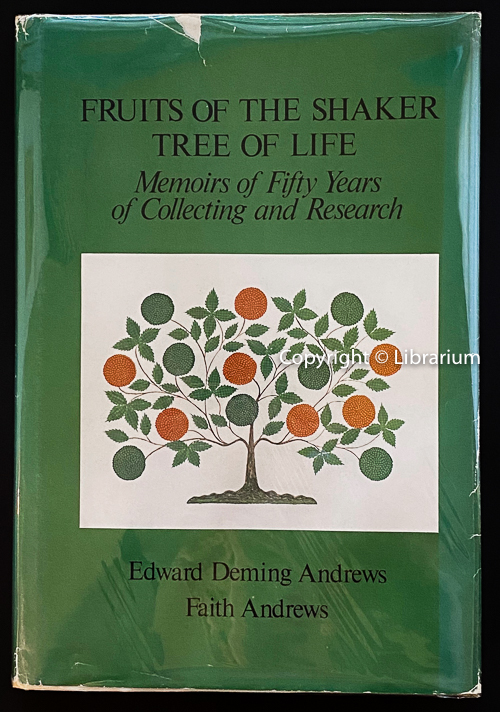 Image for Fruits of the Shaker Tree of Life: Memoirs of Fifty Years of Collecting & Research (50) Fruits of the Shaker Tree of Life: Memoirs of Fifty Years of Collecting & Research (50)