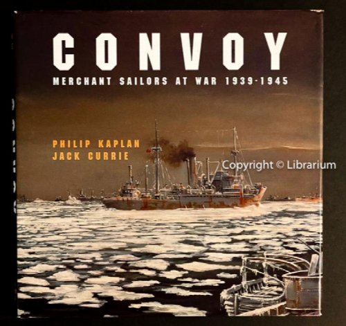 Image for Convoy: Merchant Sailors at War 1939-1945 Convoy: Merchant Sailors at War 1939-1945