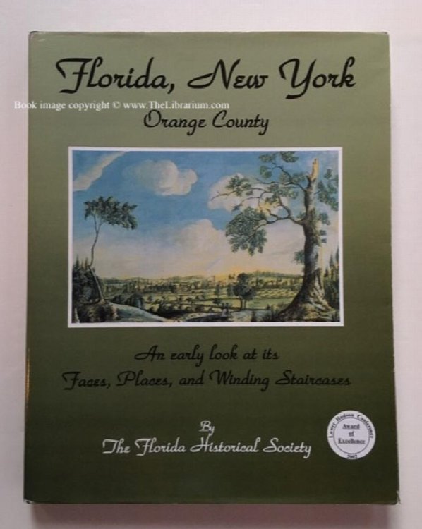 Image for Florida, New York, Orange County: An early look at its Faces, Places and Winding Staircases Florida, New York, Orange County: An early look at its Faces, Places and Winding Staircases