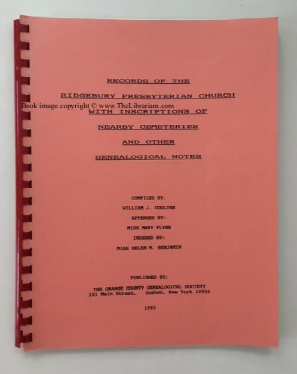 Image for Records of Ridgebury Presbyterian Church, With Inscriptions of Nearby Cemeteries and Other Genealogical Notes Records of Ridgebury Presbyterian Church, With Inscriptions of Nearby Cemeteries and Other Genealogical Notes