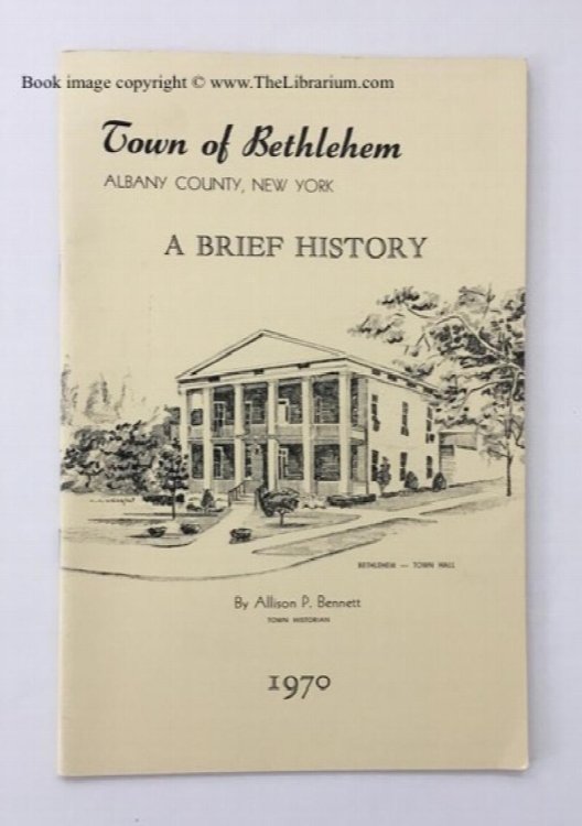 Image for Town of Bethlehem, Albany County, New York: A Brief History Town of Bethlehem, Albany County, New York: A Brief History