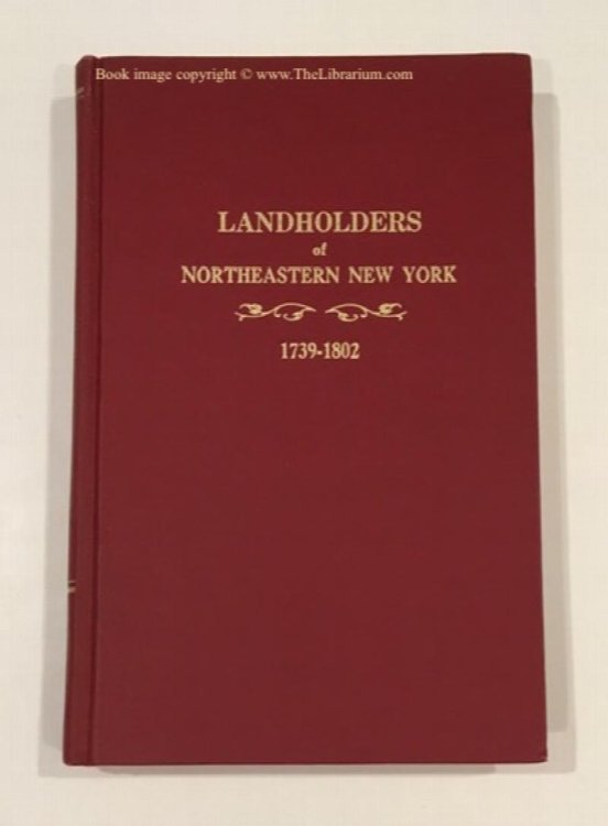 Image for Landholders of Northeastern New York, 1739-1802 Landholders of Northeastern New York, 1739-1802
