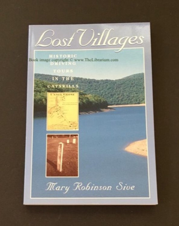 Image for Lost Villages: Historic Driving Tours in the Catskills Lost Villages: Historic Driving Tours in the Catskills