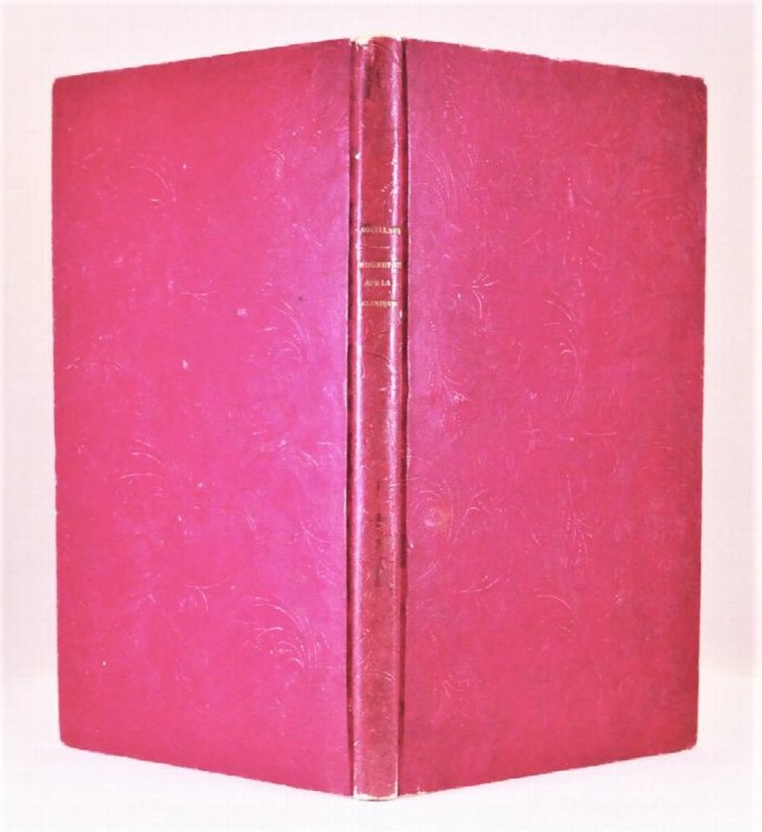 Dissertation sur les Generalites de la Clinique Medicale, et Sur le Plan et la Methode a Suivre dans l'Enseigement de de Cette Science; Presentee au Concours Ouvert le 20 Juin 1831 Pour Une Chaire de Clinique Medicale, Vacante a la Faculte de Medecine de Paris [Dissertation on the General Principles