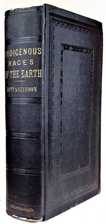 Image for Indigenous Races of the Earth; or, New Chapters of Ethological Inquiry; including monographs on special departments of philology, iconography, cranioscopy, palaeontology, pathology, archaeology, comparative geography, and natural history: Contributed by Alfred Maury, Francis Pulszky, and J. Aiken Me Indigenous Races of the Earth; or, New Chapters of Ethological Inquiry; including monographs on special departments of philology, iconography, cranioscopy, palaeontology, pathology, archaeology, comparative geography, and natural history: Contributed by Alfred Maury, Francis Pulszky, and J. Aiken Me