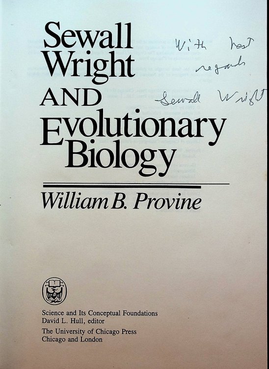 Image for Sewall Wright and Evolutionary Biology Sewall Wright and Evolutionary Biology