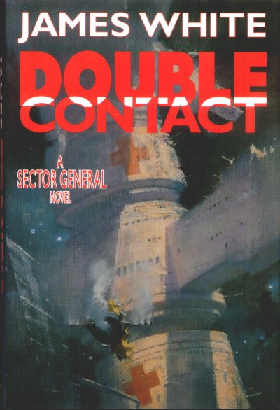 Image for DOUBLE CONTACT; A Sector General Novel DOUBLE CONTACT; A Sector General Novel