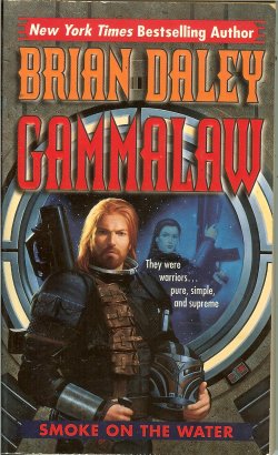 Image for SMOKE ON THE WATER: GammaLAW Book One SMOKE ON THE WATER: GammaLAW Book One