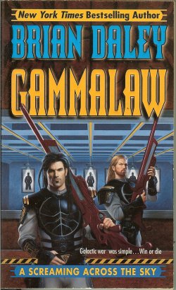 Image for A SCREAMING ACROSS THE SKY: GammaLAW Book Two A SCREAMING ACROSS THE SKY: GammaLAW Book Two