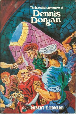 Image for THE INCREDIBLE ADVENTURES OF DENNIS DORGAN THE INCREDIBLE ADVENTURES OF DENNIS DORGAN