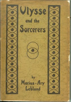 Image for ULYSSE AND THE SORCERERS, or, The Golden Legend of a Black ULYSSE AND THE SORCERERS, or, The Golden Legend of a Black