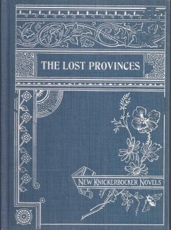 Image for THE LOST PROVINCES; How Vansittart Came Back to France THE LOST PROVINCES; How Vansittart Came Back to France