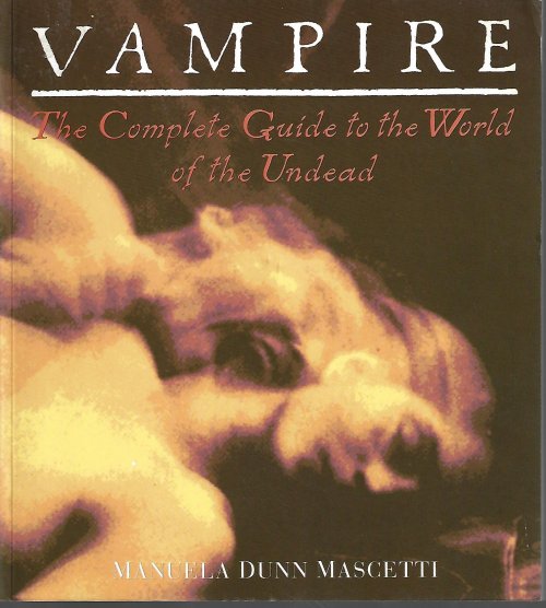 Image for VAMPIRE; The Complete Guide to the World of the Undead VAMPIRE; The Complete Guide to the World of the Undead