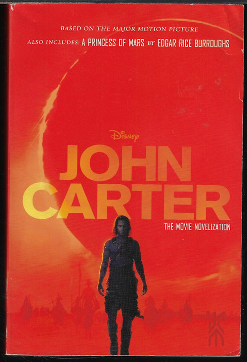 JOHN CARTER: The Movie Novelization & A PRINCESS OF MARS (Mars #1)