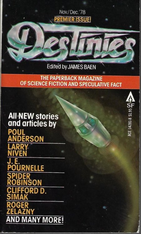 Image for DESTINIES: November, Nov./ December, Dec. 1978: The Paperback Magazine of Science Fiction and Speculative Fact - PREMIERE ISSUE, Vol. 1, No. 1 DESTINIES: November, Nov./ December, Dec. 1978: The Paperback Magazine of Science Fiction and Speculative Fact - PREMIERE ISSUE, Vol. 1, No. 1