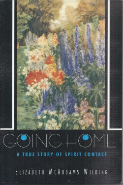 Image for GOING HOME, A True Story of Spirit Contact GOING HOME, A True Story of Spirit Contact