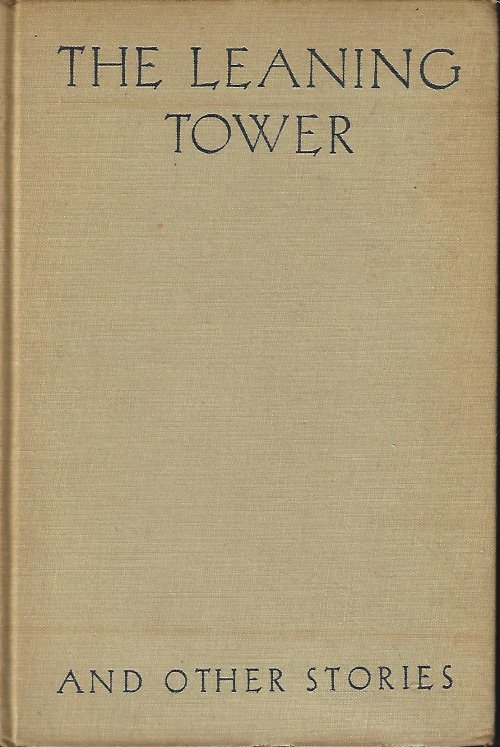 Image for THE LEANING TOWER and Other Stories THE LEANING TOWER and Other Stories