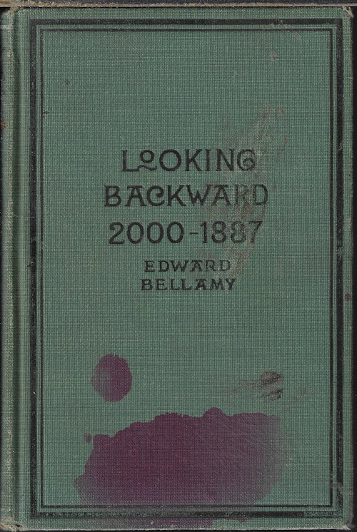 Image for LOOKING BACKWARD, 2000 - 1887 LOOKING BACKWARD, 2000 - 1887