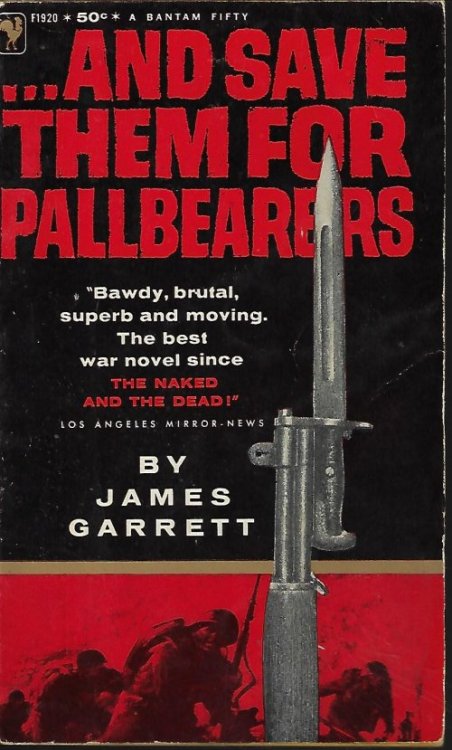 Image for . .AND SAVE THEM FOR PALLBEARERS . .AND SAVE THEM FOR PALLBEARERS