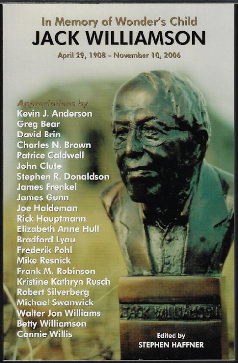 Image for IN MEMORY OF WONDER'S CHILD JACK WILLIAMSON, April 29, 1908 - November 10, 2006 IN MEMORY OF WONDER'S CHILD JACK WILLIAMSON, April 29, 1908 - November 10, 2006