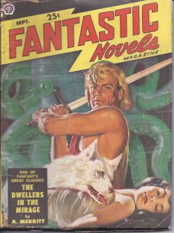 Image for FANTASTIC NOVELS: September, Sept. 1949 (The Dwellers in the Mirage) FANTASTIC NOVELS: September, Sept. 1949 (The Dwellers in the Mirage)