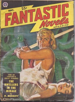 Image for FANTASTIC NOVELS: September, Sept. 1949 (Dwellers in the Mirage) FANTASTIC NOVELS: September, Sept. 1949 (Dwellers in the Mirage)
