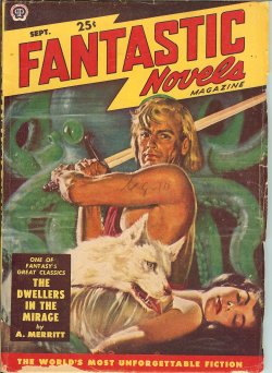 Image for FANTASTIC NOVELS: September, Sept. 1949 ("Dwellers in the Mirage") FANTASTIC NOVELS: September, Sept. 1949 ("Dwellers in the Mirage")