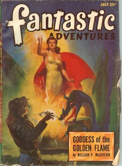 Image for FANTASTIC ADVENTURES: July 1947 FANTASTIC ADVENTURES: July 1947