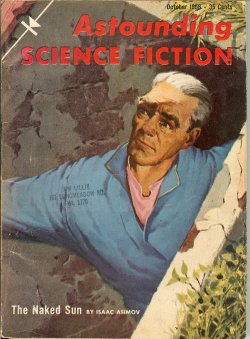 Image for ASTOUNDING Science Fiction: October, Oct. 1956 ("The Naked Sun") ASTOUNDING Science Fiction: October, Oct. 1956 ("The Naked Sun")