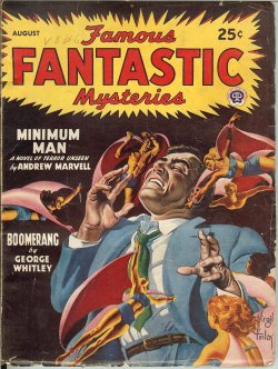 Image for FAMOUS FANTASTIC MYSTERIES: August, Aug. 1947 ("Minimum Man") FAMOUS FANTASTIC MYSTERIES: August, Aug. 1947 ("Minimum Man")