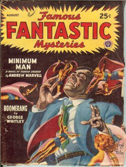 FAMOUS FANTASTIC MYSTERIES: August, Aug. 1947 ("Minimum Man")