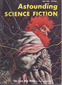Image for ASTOUNDING Science Fiction: April, Apr. 1955 ("The Long Way Home") ASTOUNDING Science Fiction: April, Apr. 1955 ("The Long Way Home")