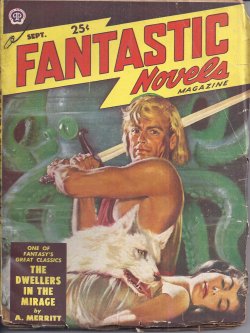 Image for FANTASTIC NOVELS: September, Sept. 1949 ("Dwellers in the Mirage") FANTASTIC NOVELS: September, Sept. 1949 ("Dwellers in the Mirage")
