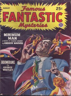 Image for FAMOUS FANTASTIC MYSTERIES: August, Aug. 1947 ("Minimum Man") FAMOUS FANTASTIC MYSTERIES: August, Aug. 1947 ("Minimum Man")