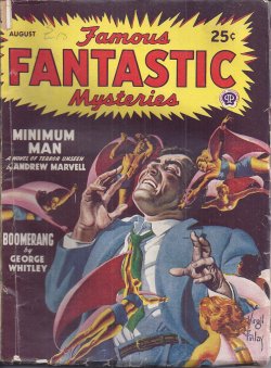 Image for FAMOUS FANTASTIC MYSTERIES: August, Aug. 1947 ("Minimum Man") FAMOUS FANTASTIC MYSTERIES: August, Aug. 1947 ("Minimum Man")